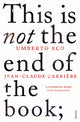 Book cover of: This is Not the End of the Book. By: Umberto Eco