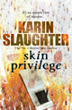 Book cover of: Skin Privilege. By: Karin Slaughter