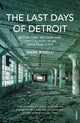 Book cover of: Last Days of Detroit