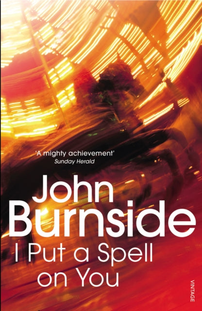 Book cover of: I Put a Spell on You. By: John Burnside