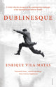Book cover of: Dublinesque. By: Enrique Vila-matas