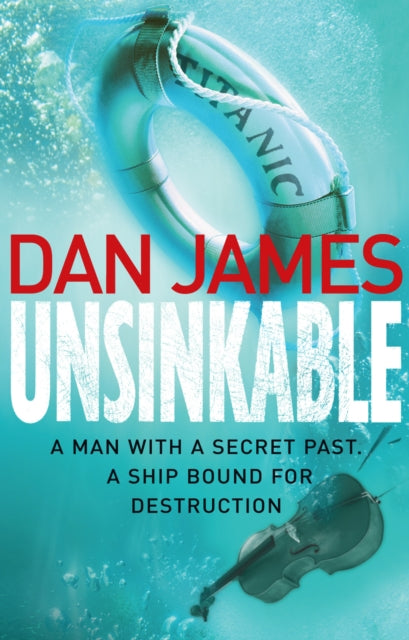 Book cover of: Unsinkable. By: Dan James