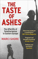 Book cover of: Taste of Ashes. By: Marci Shore