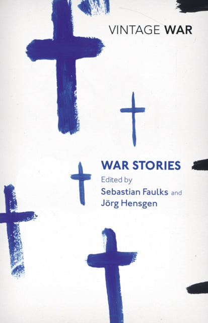 Book cover of: War Stories. By: Sebastian Faulks