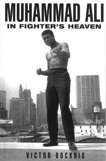 Book cover of: Muhammad Ali In Fighter's Heaven. By: Victor Bockris