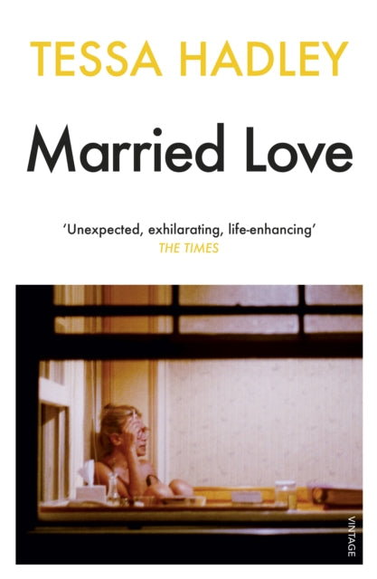 Book cover of: Married Love. By: Tessa Hadley