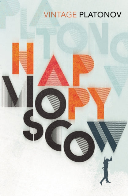 Book cover of: Happy Moscow. By: Andrey Platonov