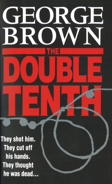 Book cover of: Double Tenth. By: George Brown