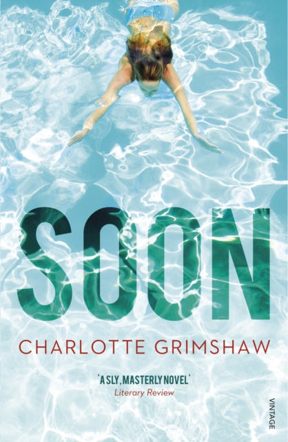 Book cover of: Soon. By: Charlotte Grimshaw
