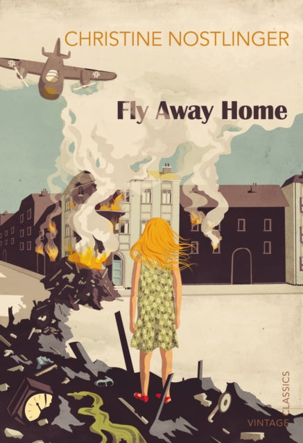 Book cover of: Fly Away Home. By: Christine Nöstlinger
