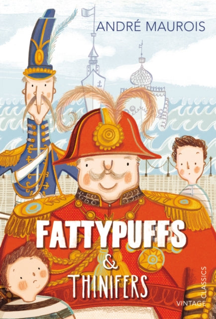 Book cover of: Fattypuffs and Thinifers. By: André Maurois