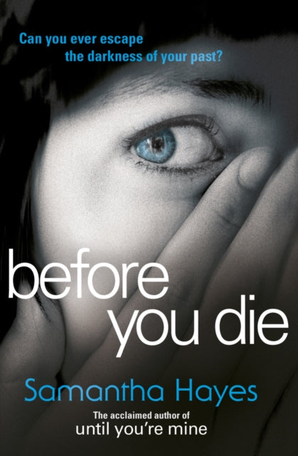 Book cover of: Before You Die. By: Samantha Hayes