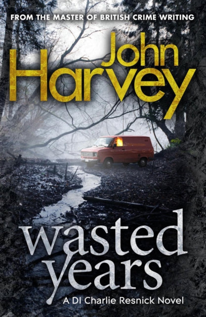 Book cover of: Wasted Years. By: John Harvey