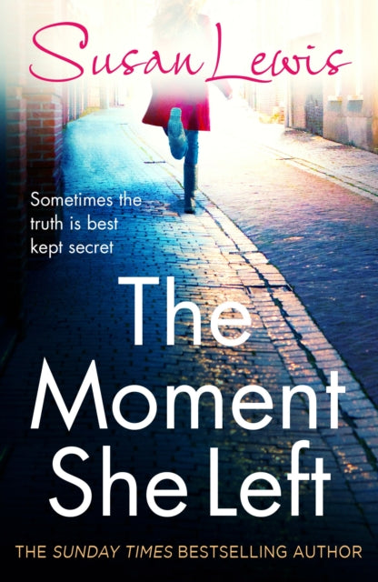 Book cover of: Moment She Left. By: Susan Lewis