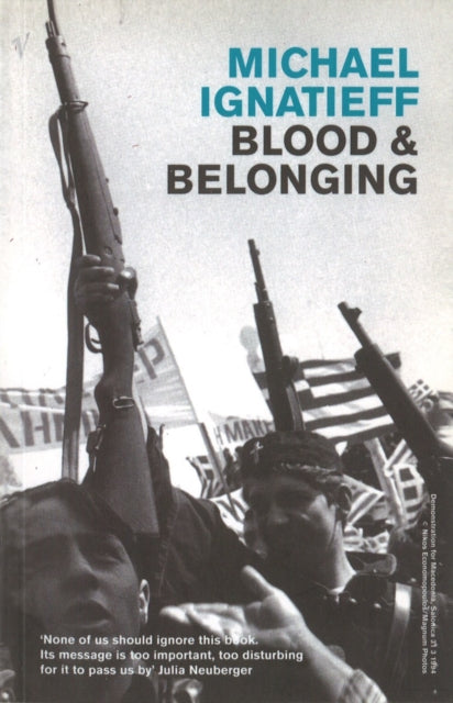 Book cover of: Blood And Belonging. By: Michael Ignatieff