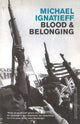 Book cover of: Blood And Belonging. By: Michael Ignatieff