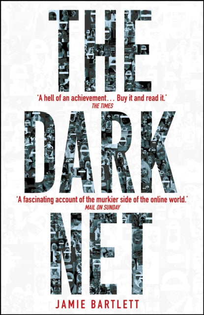 Book cover of: Dark Net. By: Jamie Bartlett