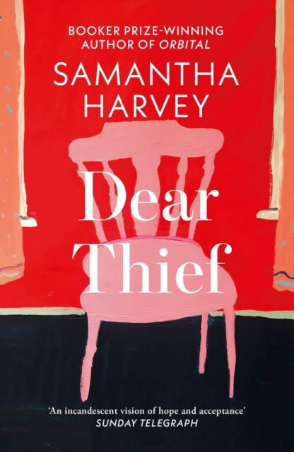 Dear Thief 9780099597667 Samantha Harvey - undifferentiated