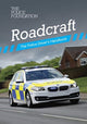 Book cover of: Roadcraft: the police driver's handbook. By: Penny Mares