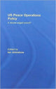 Book cover of: US Peace Operations Policy. By: Ian Johnstone