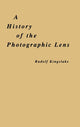 Book cover of: History of the Photographic Lens
