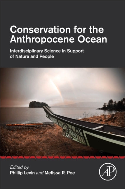 Book cover of: Conservation for the Anthropocene Ocean. By: Phillip Levin