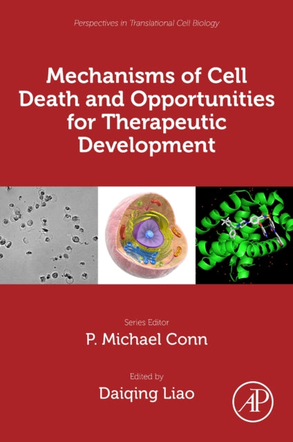 Book cover of: Mechanisms of Cell Death and Opportunities for Therapeutic Development. By: Diaqing Liao