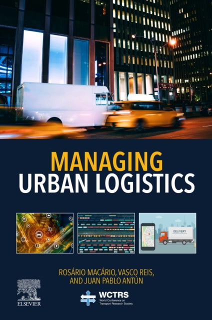Book cover of: Managing Urban Logistics. By: Rosario Macario