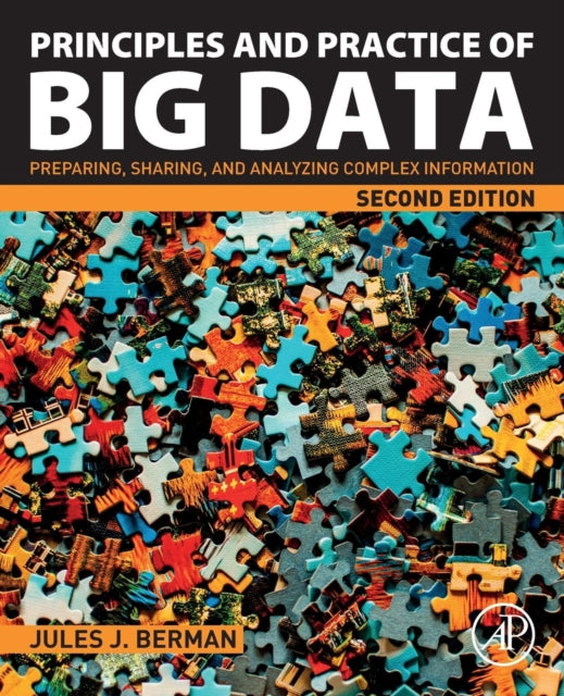 Book cover of: Principles and Practice of Big Data. By: Jules J. Berman