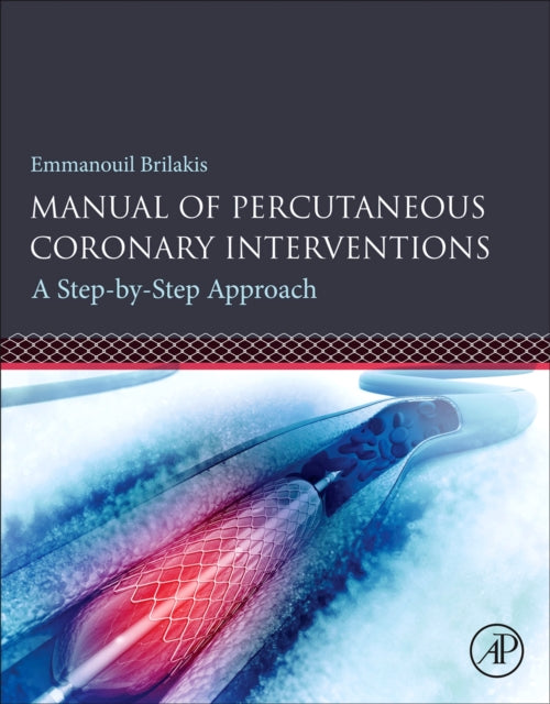 Book cover of: Manual of Percutaneous Coronary Interventions. By: Emmanouil Brilakis