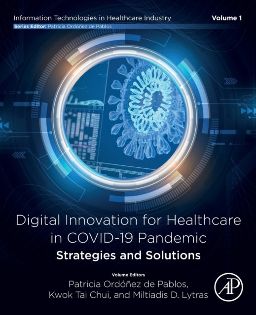 Book cover of: Digital Innovation for Healthcare in COVID-19 Pandemic: Strategies and Solutions. By: Patricia Ordóñez de Pablos