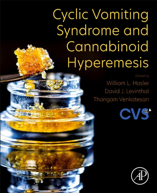 Book cover of: Cyclic Vomiting Syndrome and Cannabinoid Hyperemesis. By: William L. Hasler