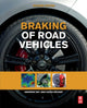Book cover of: Braking of Road Vehicles. By: Andrew J. Day