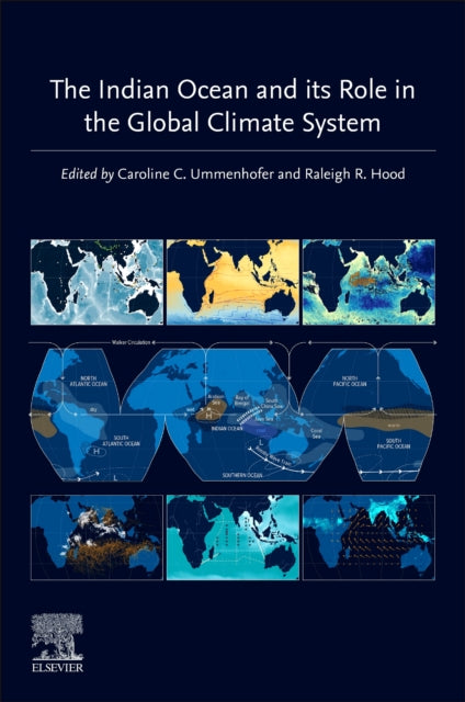 Book cover of: Indian Ocean and its Role in the Global Climate System. By: Caroline Ummenhofer
