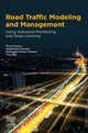 Book cover of: Road Traffic Modeling and Management. By: Fouzi Harrou