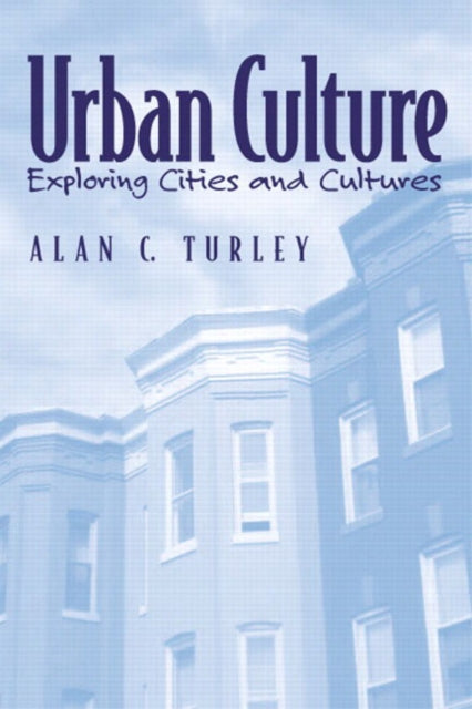 Book cover of: Urban Culture. By: Alan C. Turley