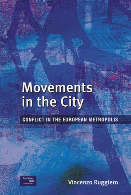 Book cover of: Movements in the City. By: Vincenzo Ruggiero
