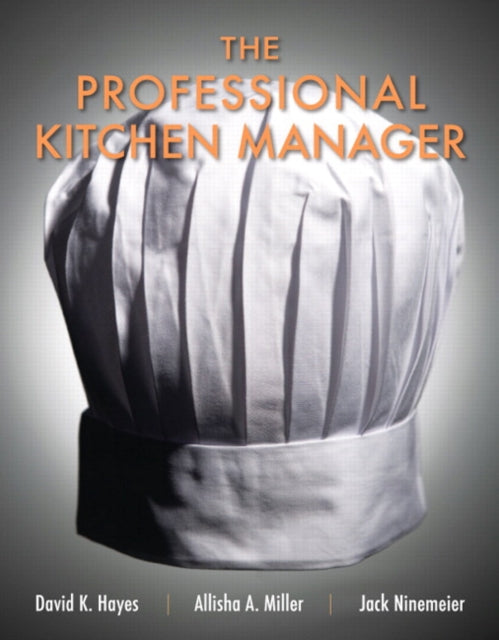 Book cover of: Professional Kitchen Manager, The. By: David K. Hayes