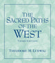 Book cover of: Sacred Paths of the West. By: Theodore M. Ludwig