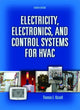 Book cover of: Electricity, Electronics, and Control Systems for HVAC. By: Thomas Kissell, Thomas E. Kissell