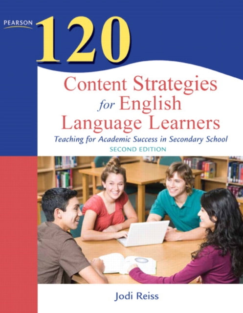 Book cover of: 120 Content Strategies for English Language Learners. By: Jodi Reiss