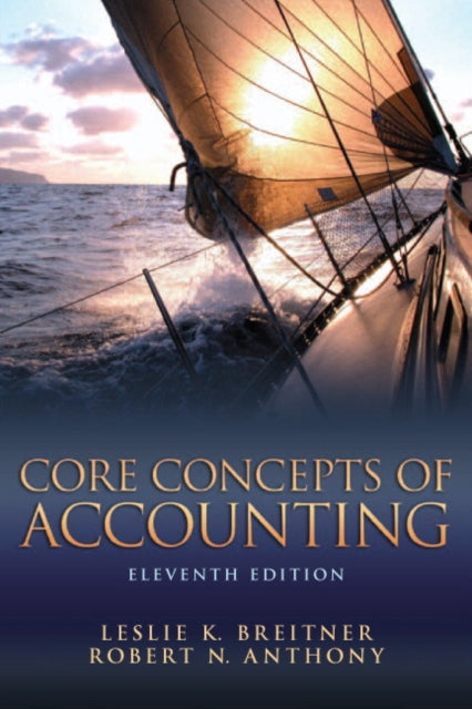 Book cover of: Core Concepts of Accounting. By: Leslie Pearlman Breitner