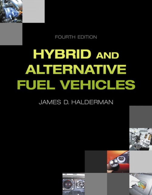 Book cover of: Hybrid and Alternative Fuel Vehicles. By: James D. Halderman