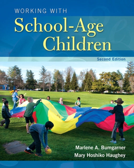 Book cover of: Working with School-Age Children. By: Marlene Bumgarner