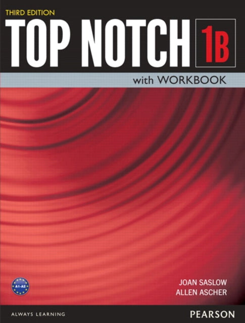 Book cover of: TOP NOTCH 1                3/E BK/WKBK SPLIT B      381928. By: Joan Saslow