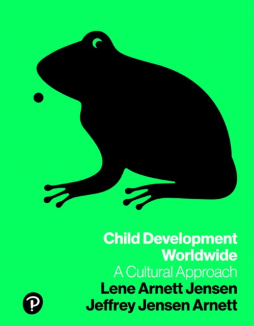 Book cover of: Child Development Worldwide. By: Lene Arnett Jensen