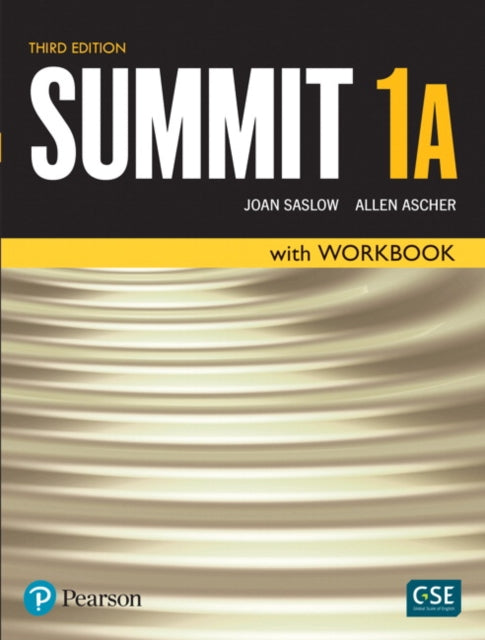 Book cover of: Summit Level 1 Student Book/Workbook Split A. By: Joan Saslow