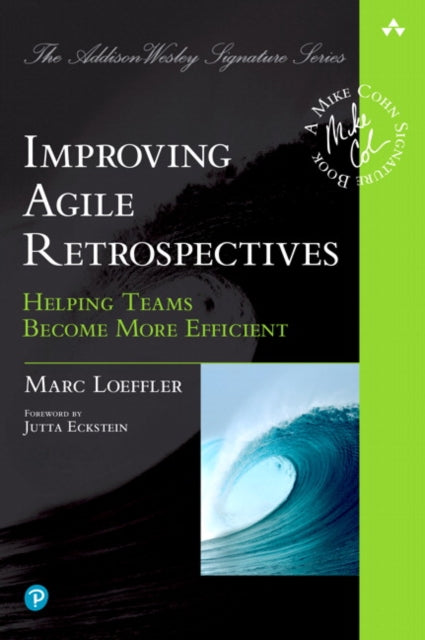 Book cover of: Improving Agile Retrospectives. By: LOEFFLER, MARC