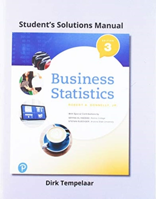 Book cover of: Student Solutions Manual for Business Statistics. By: Donnelly, Robert A., Jr.