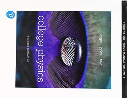 Book cover of: Student Solutions Manual for College Physics. By: Randall D. Knight